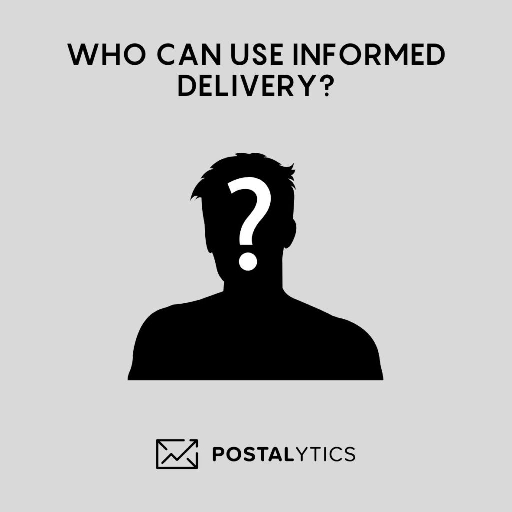 Who can use informed delivery?