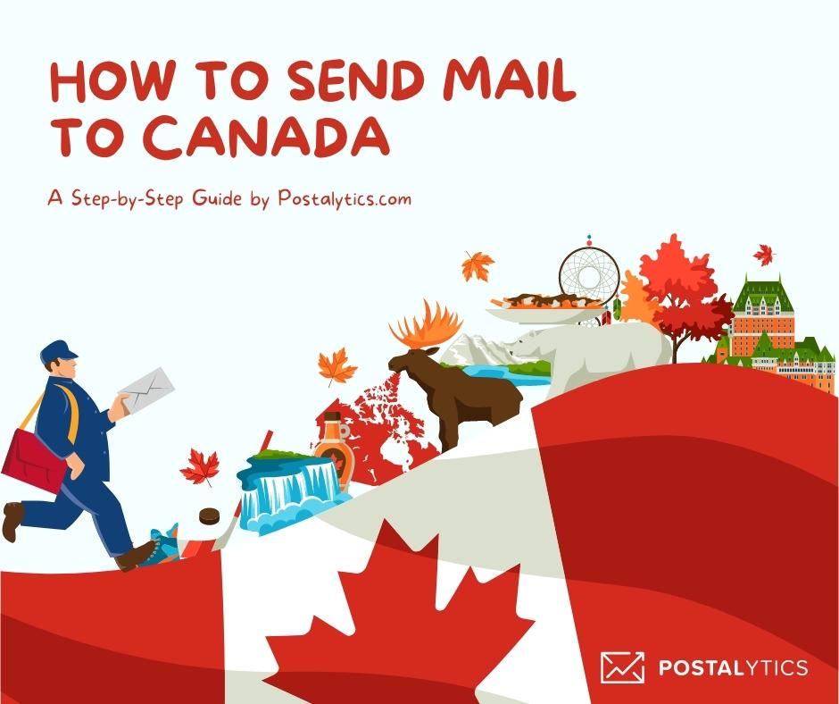 How to Send Mail to Canada a StepbyStep Guide Postalytics