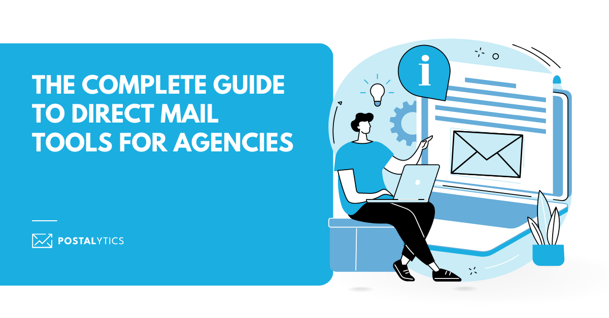 The Complete Guide To Direct Mail Tools For Agencies- Postalytics