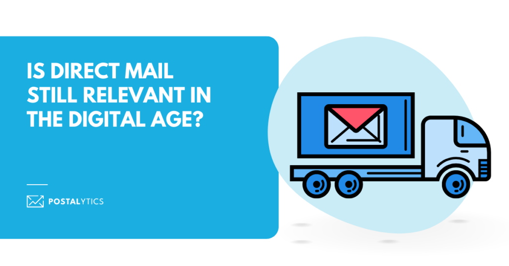 Is Direct Mail Still Relevant in the Digital Age?