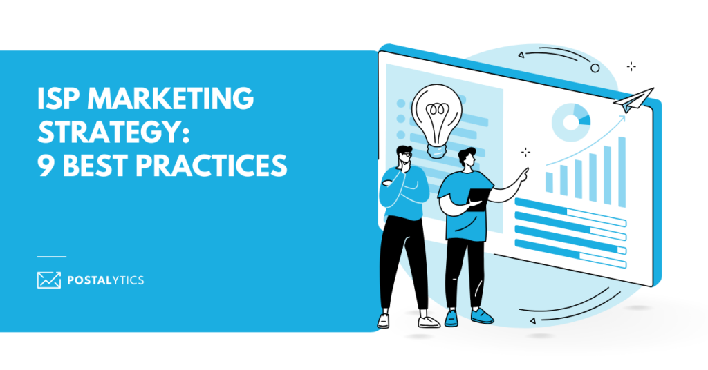 [POSTALYTICS] ISP Marketing Strategy 9 Best Practices for 2024