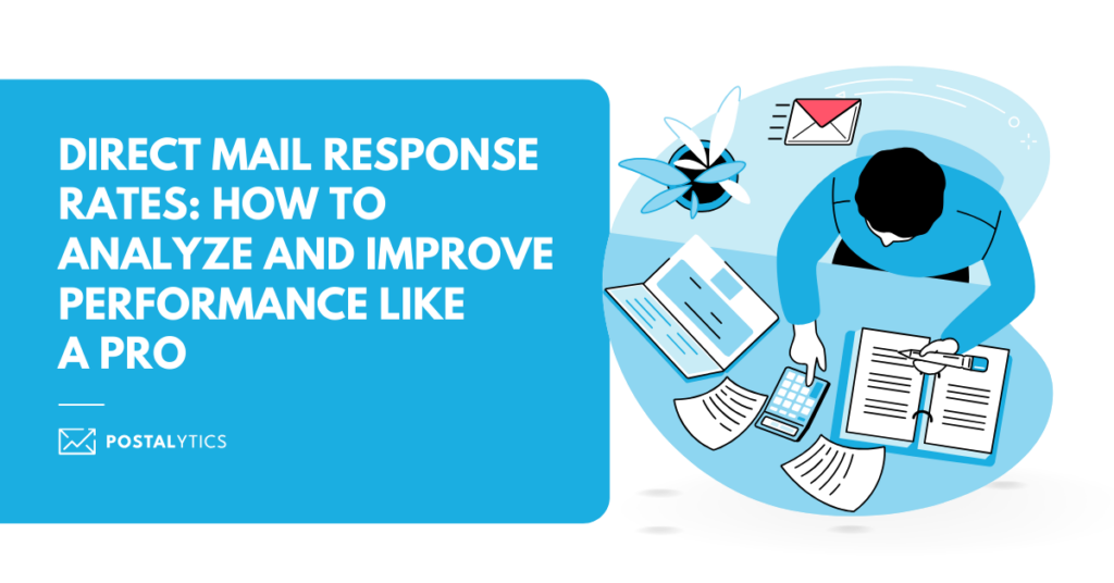 Direct Mail Response Rates: How to Analyze and Improve Performance Like a Pro?