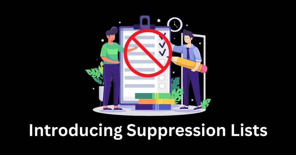 Suppression Lists