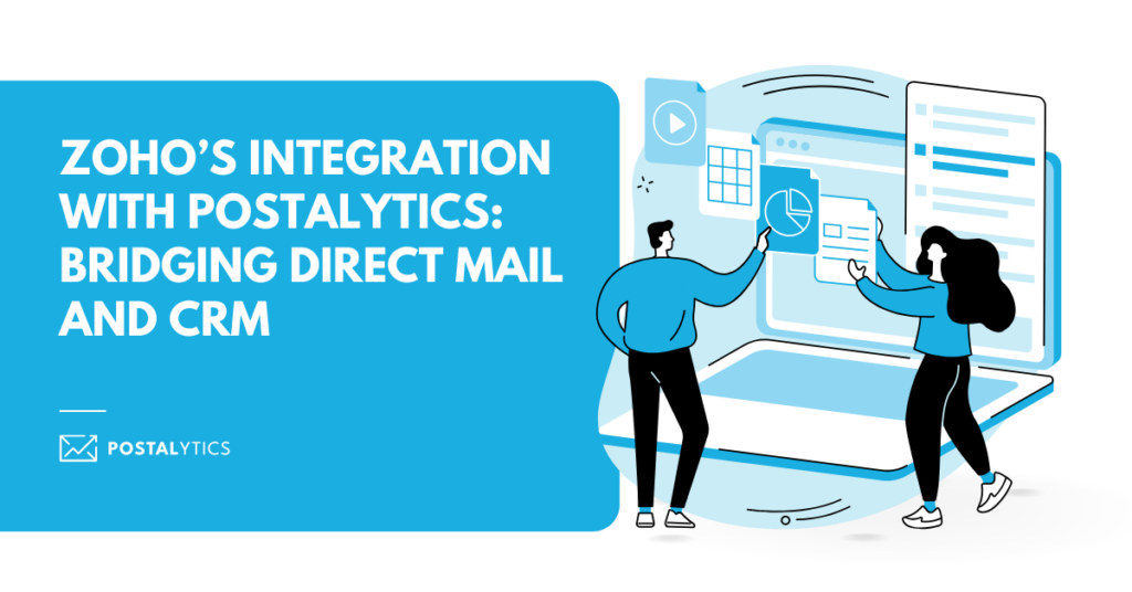 Zoho’s Integration with Postalytics: Bridging Direct Mail and CRM